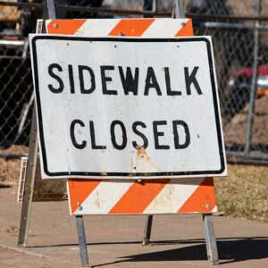 Sidewalk closed signs – Importance and correct placement